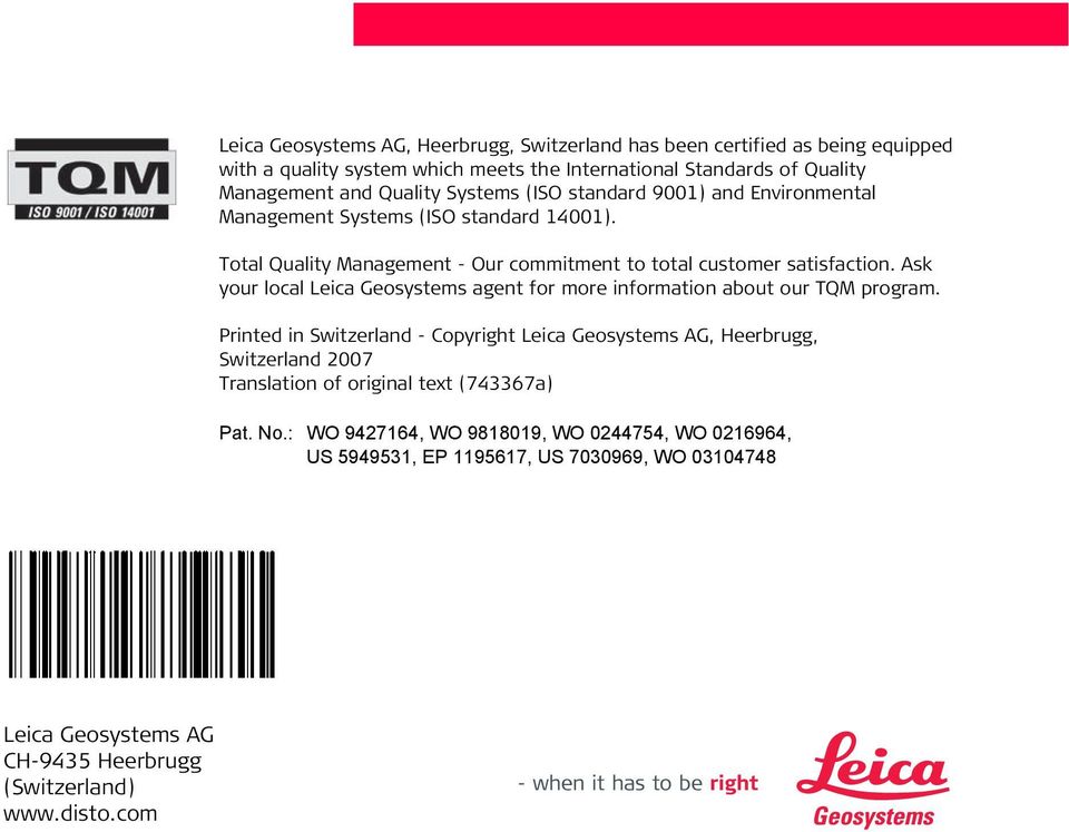 Ask your local Leica Geosystems agent for more information about our TQM program.