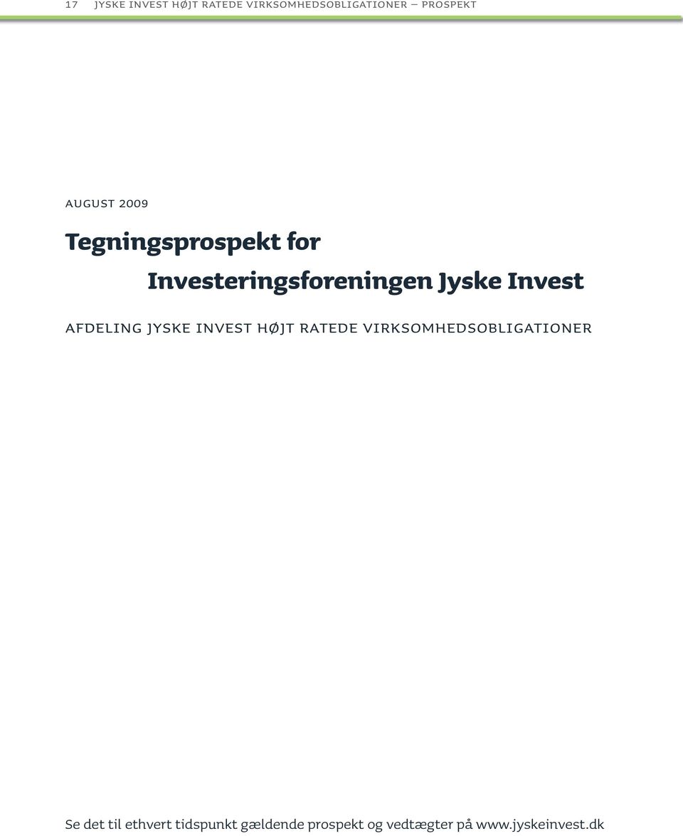 afdeling Jyske invest højt ratede virksomhedsobligationer Se det