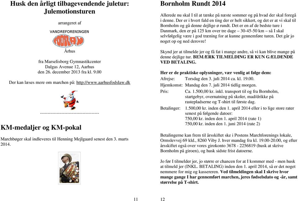 Bornholm Rundt 2014 Allerede nu skal I til at tænke på næste sommer og på hvad der skal foregå i denne.