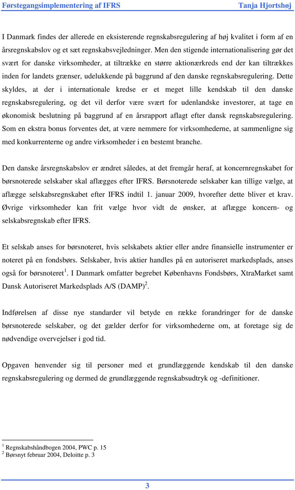danske regnskabsregulering.