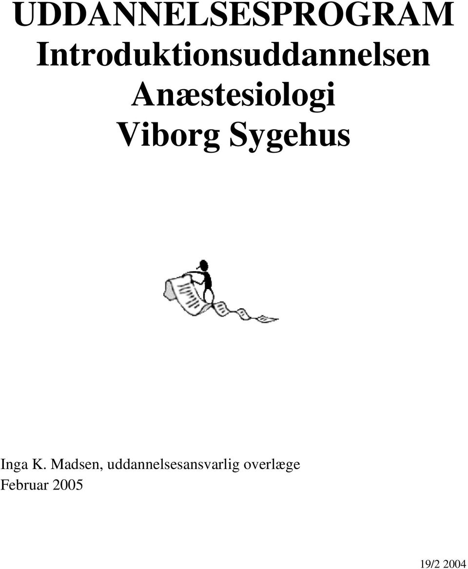 Anæstesiologi Viborg Sygehus Inga K.