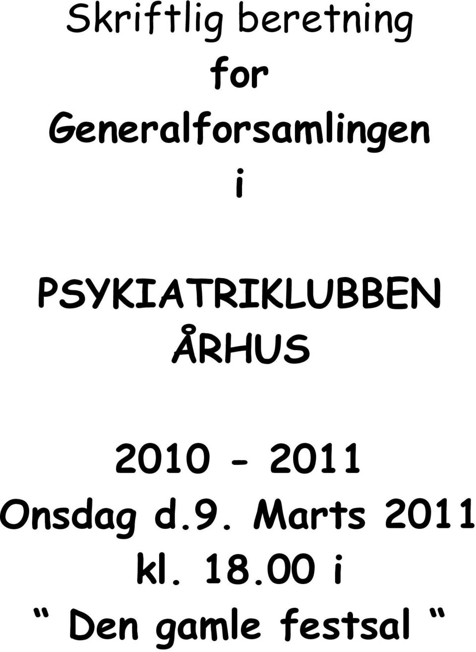 PSYKIATRIKLUBBEN ÅRHUS 2010-2011