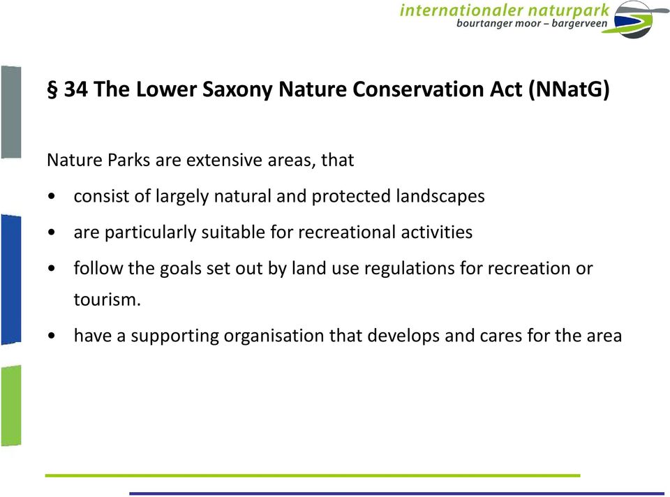 suitable for recreational activities follow the goals set out by land use