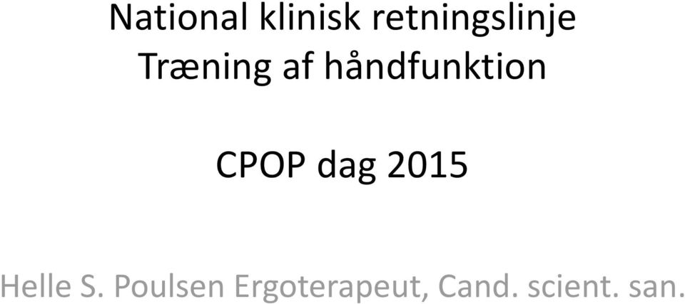 håndfunktion CPOP dag 2015