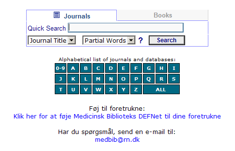 Vælg pdf som udskriftformat. Klik på Home for at starte en ny søgning. Alphabetical list of journals Her kan du bladre i den alfabetiske fortegnelse over alle tilgængelige titler.