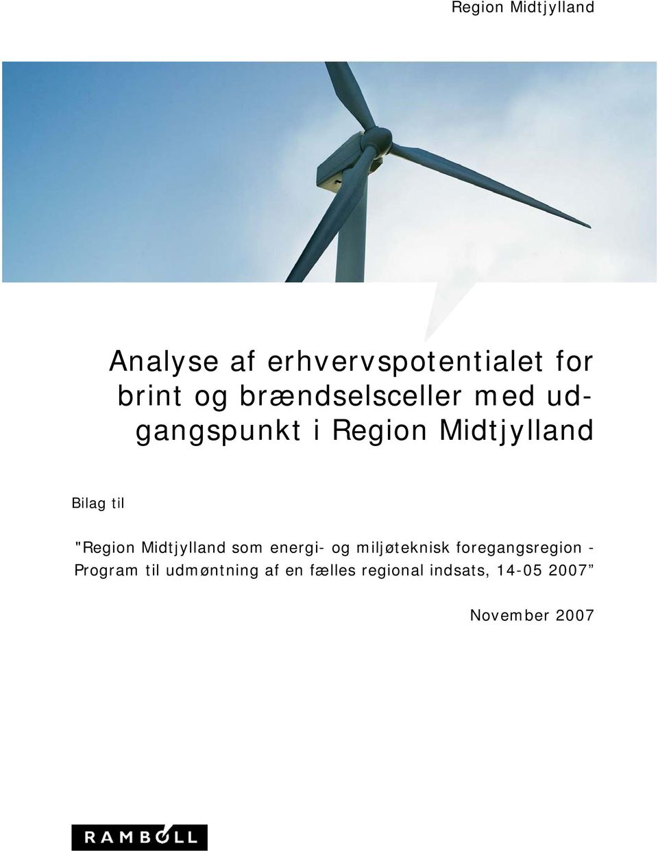 "Region Midtjylland som energi- og miljøteknisk foregangsregion -