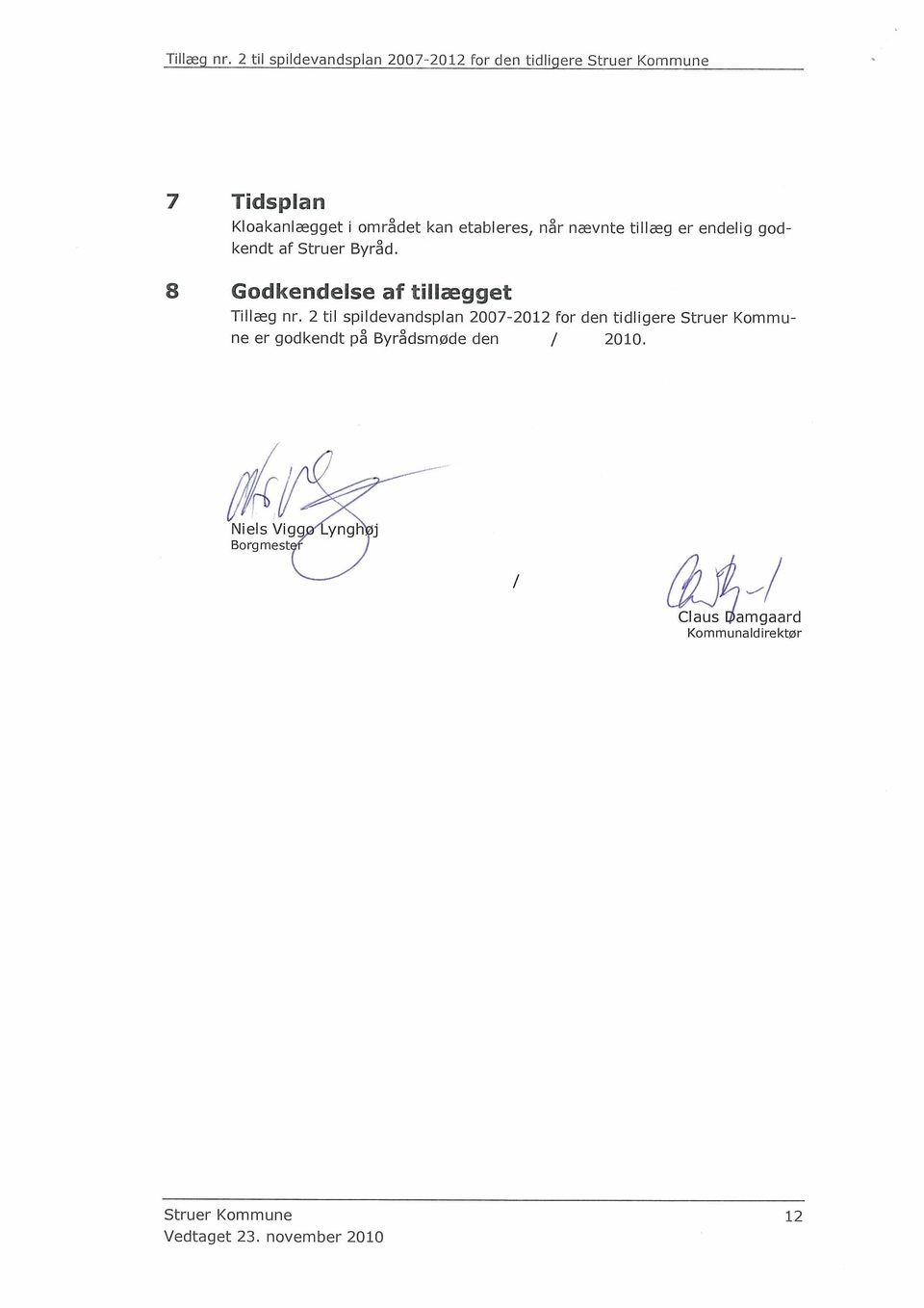 2 til spildevandsplan 2007-2012 for den tidligere Struer Kommune er godkendt på
