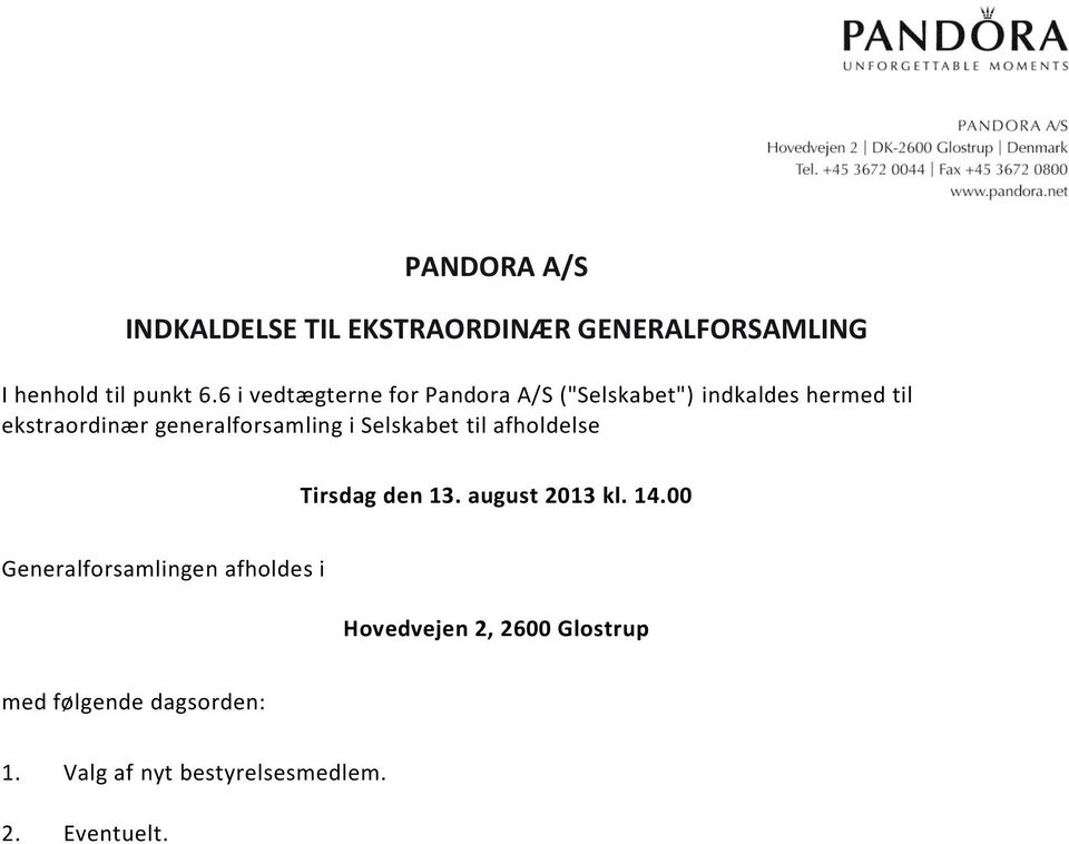 PANDORA A/S INDKALDELSE TIL EKSTRAORDINÆR GENERALFORSAMLING - PDF Free  Download