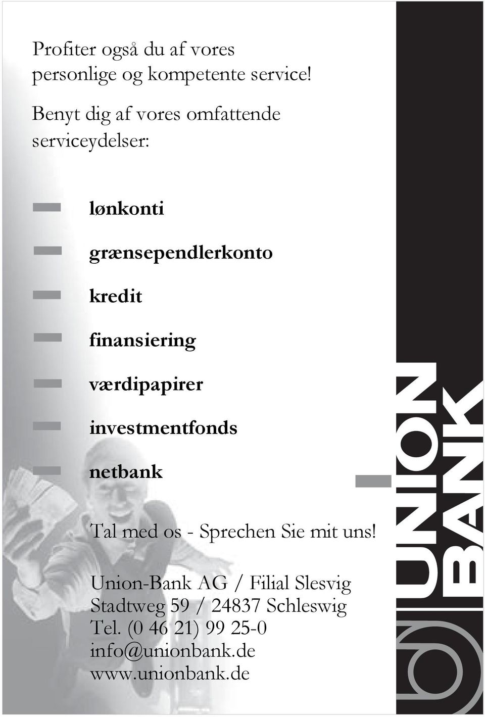 finansiering værdipapirer investmentfonds netbank Tal med os - Sprechen Sie mit uns!