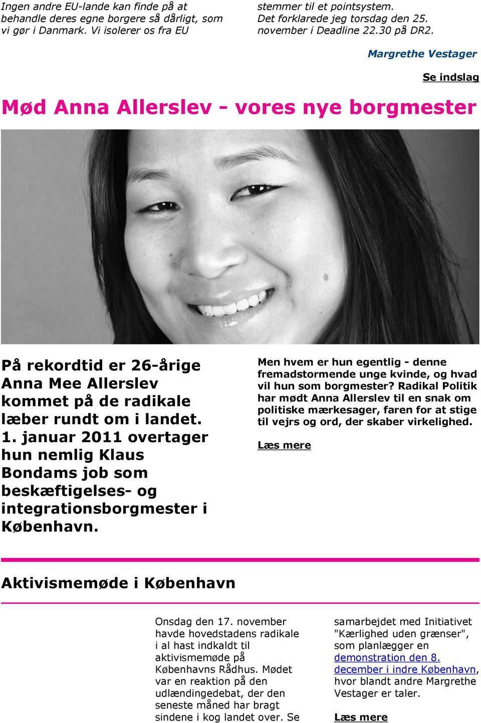 januar 2011 overtager hun nemlig Klaus Bondams job som beskæftigelses- og integrationsborgmester i København.
