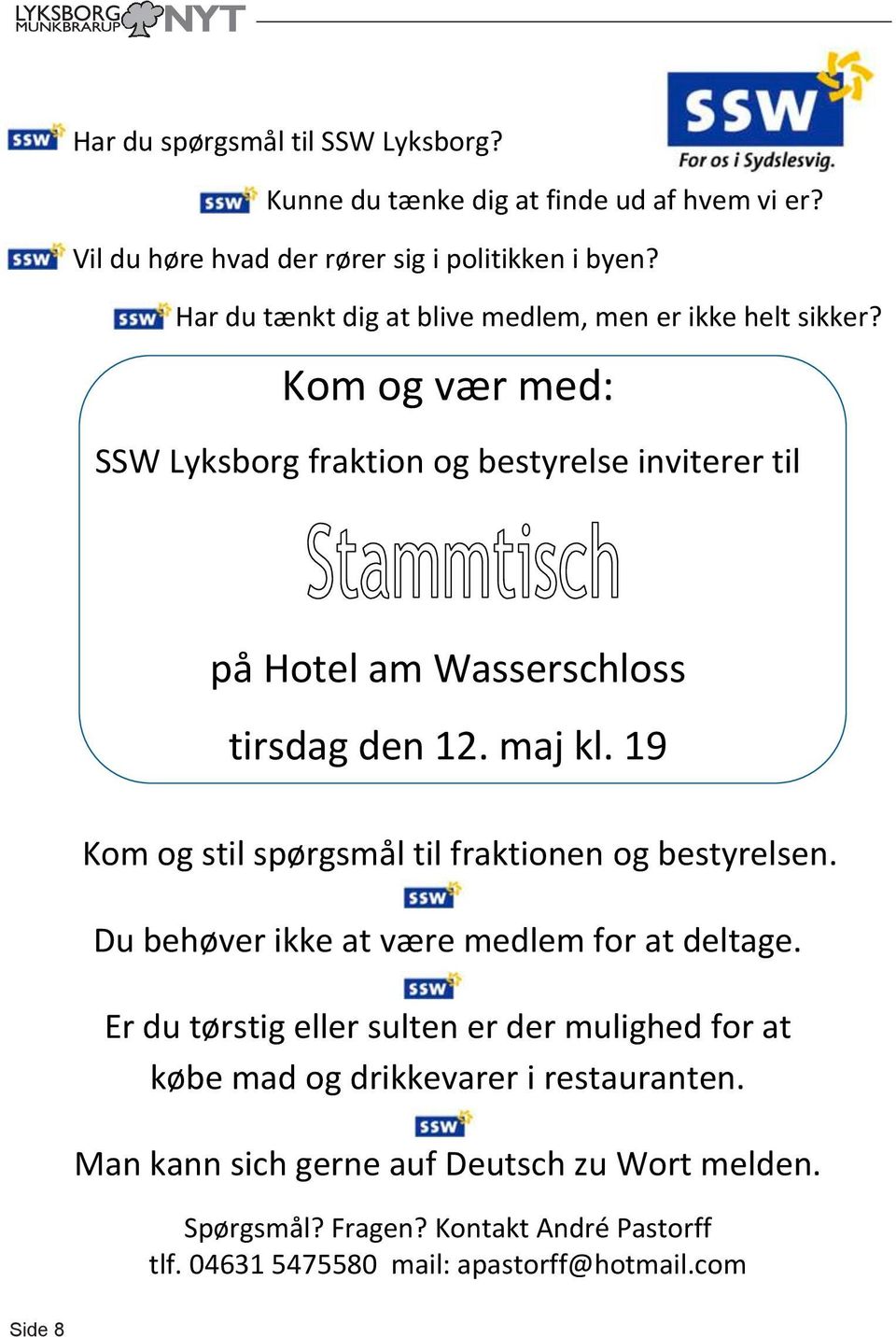Kom og vær med: SSW Lyksborg fraktion og bestyrelse inviterer til på Hotel am Wasserschloss tirsdag den 12. maj kl.