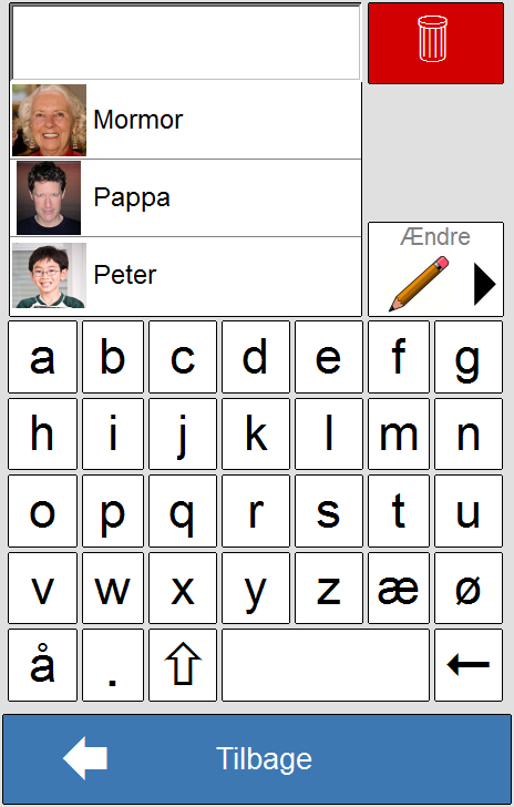 2 Søg, vises denne side: Her kan man foretage en søgning blandt kontakterne ved hjælp af tastaturet. Skrives der et bogstav, vises alle de kontakter, som begynder med det bogstav.