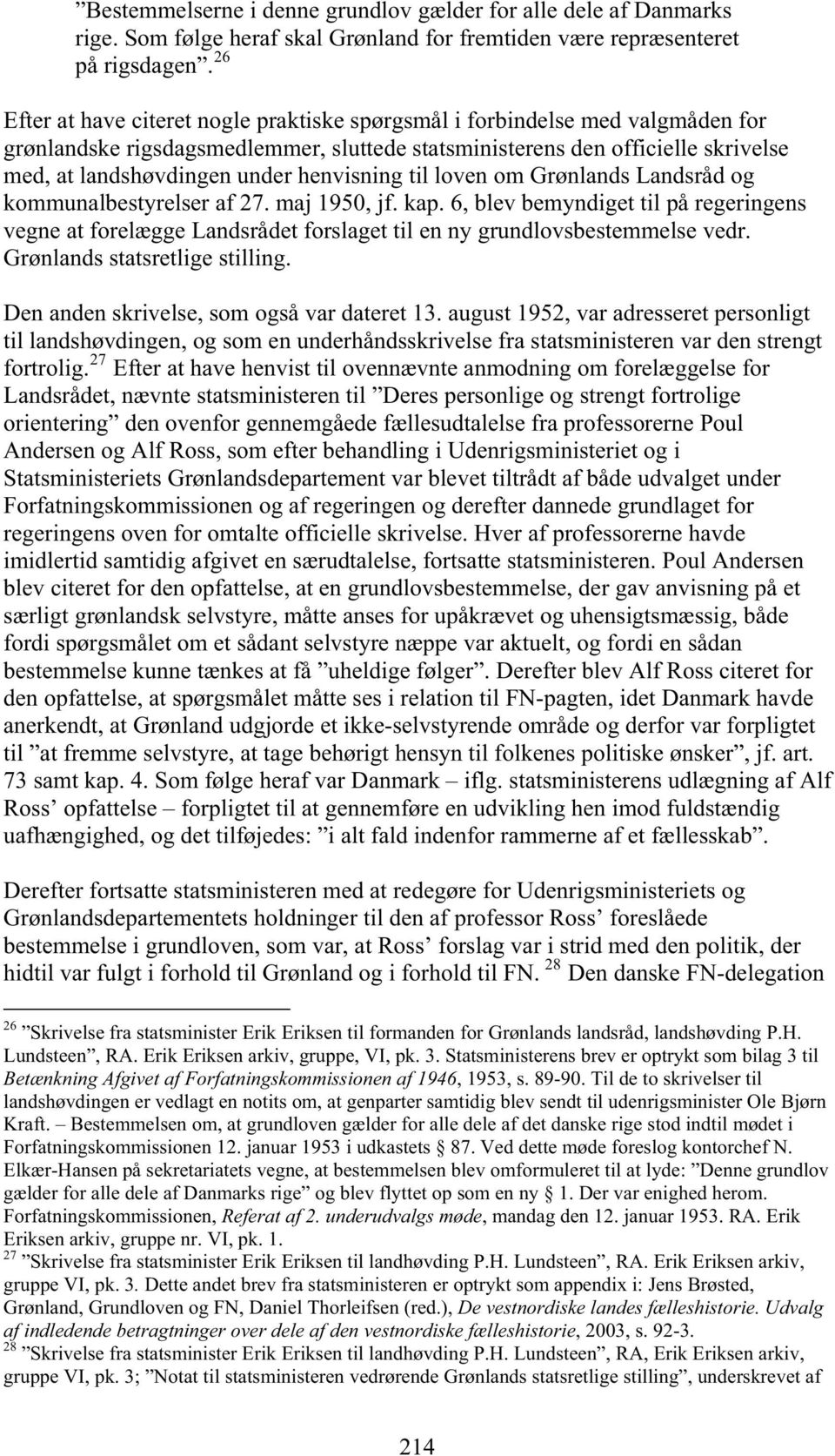 henvisning til loven om Grønlands Landsråd og kommunalbestyrelser af 27. maj 1950, jf. kap.
