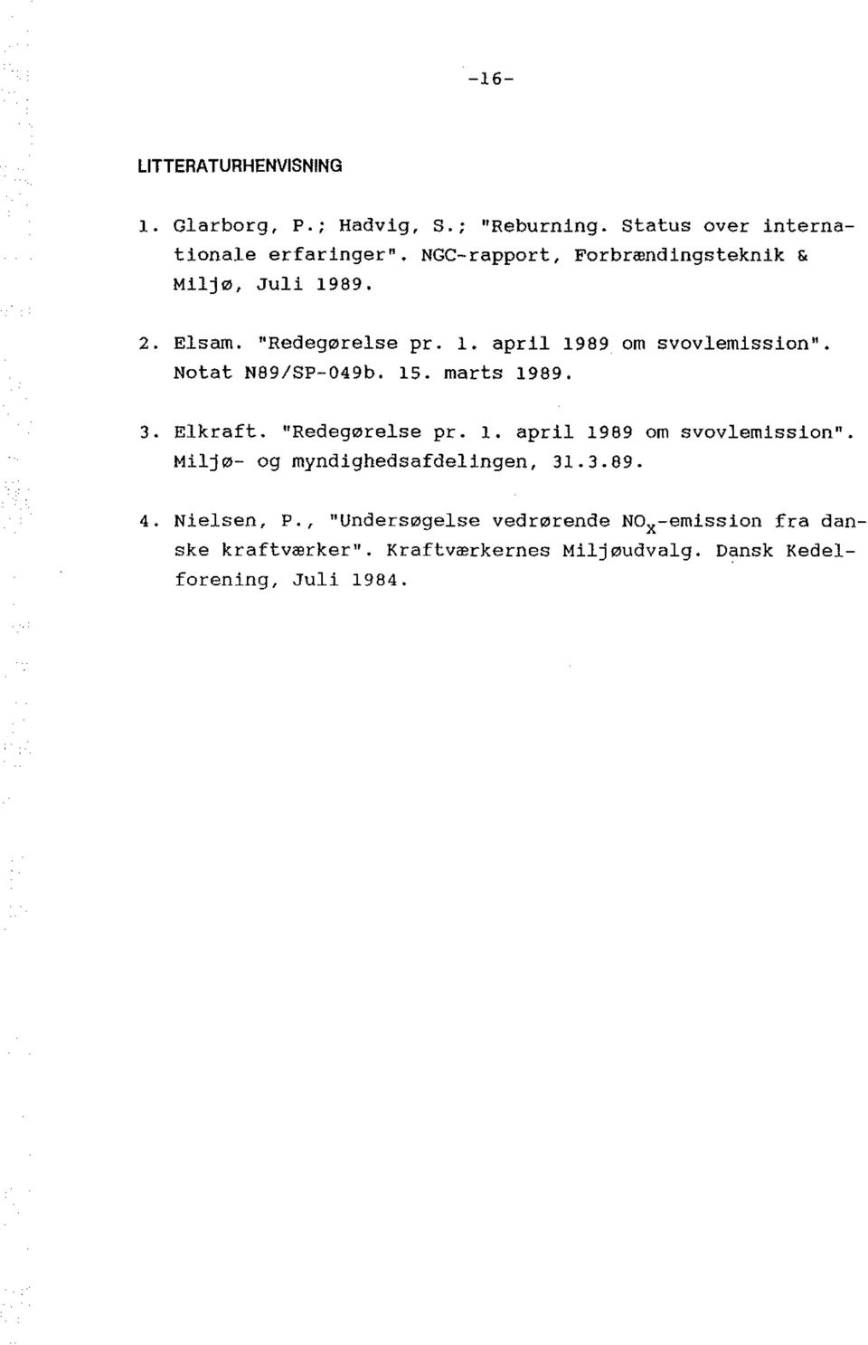 Notat N89/SP-049b. 15. marts 1989. 3. Elkraft. "Redeg0relse pr. 1. april 1989 om svovlemission".
