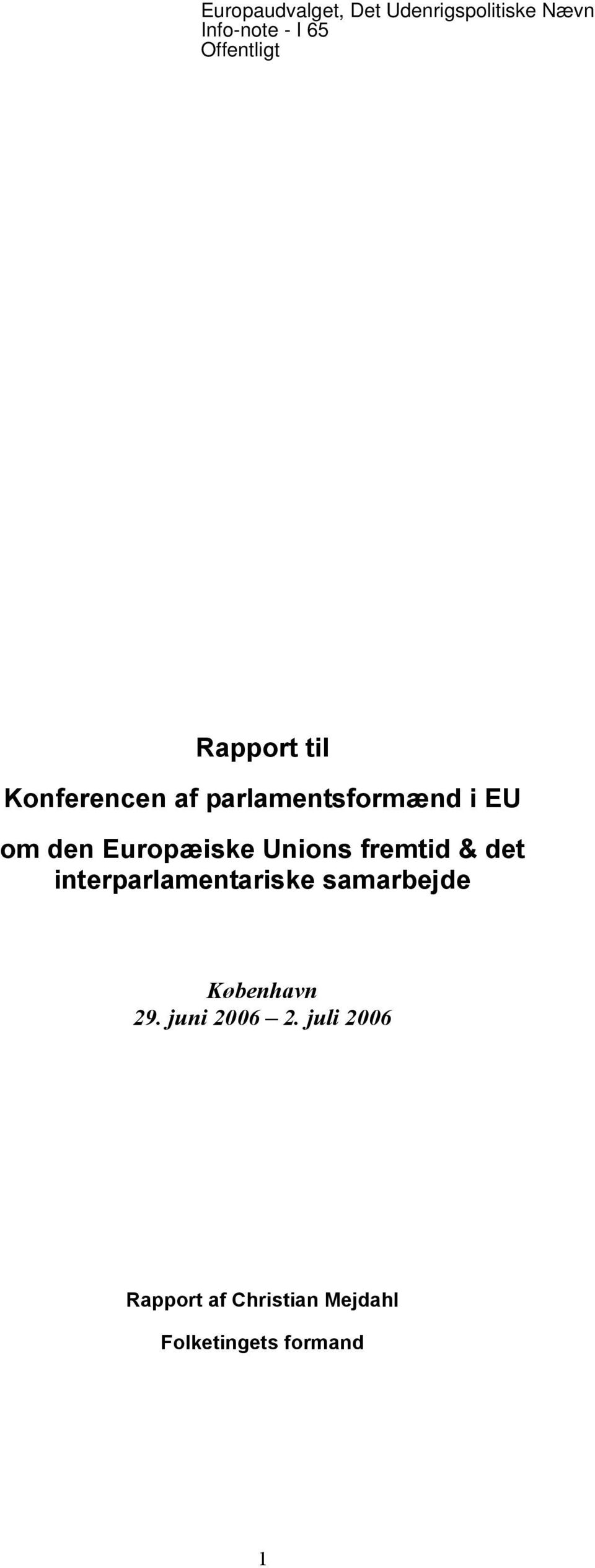 Europæiske Unions fremtid & det interparlamentariske samarbejde