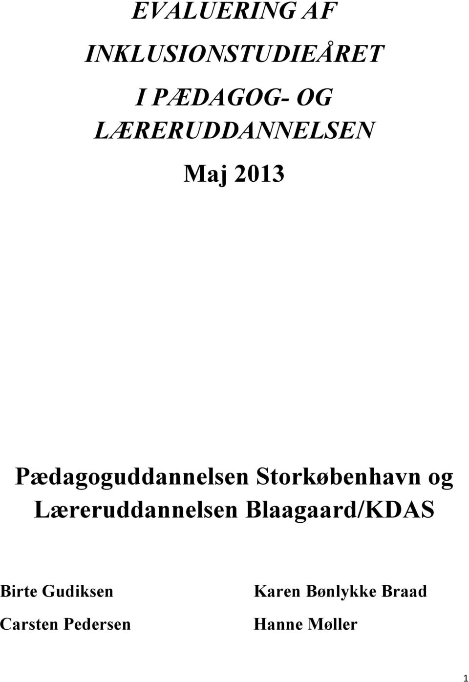 Storkøbenhavn og Læreruddannelsen Blaagaard/KDAS