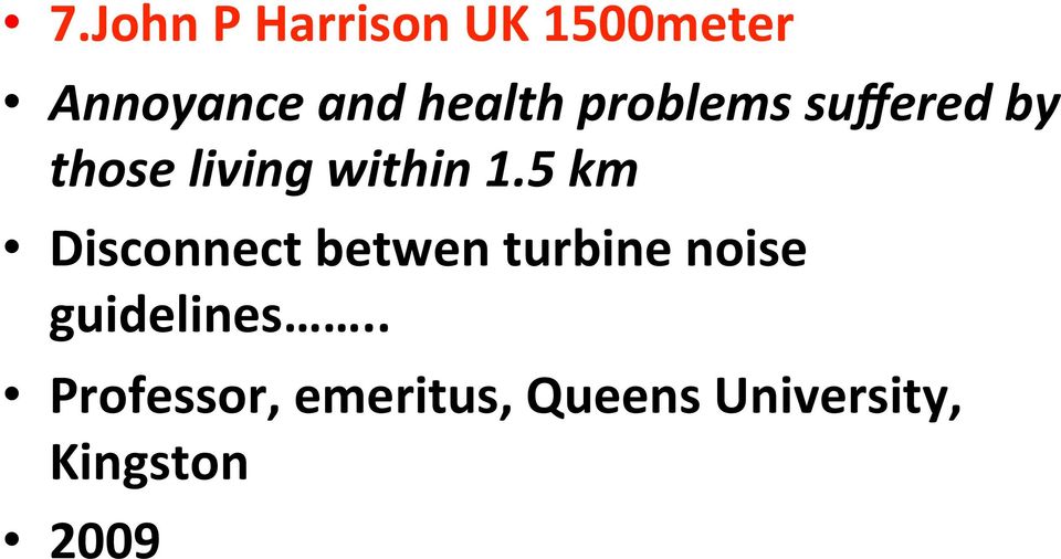 5 km Disconnect betwen turbine noise guidelines.