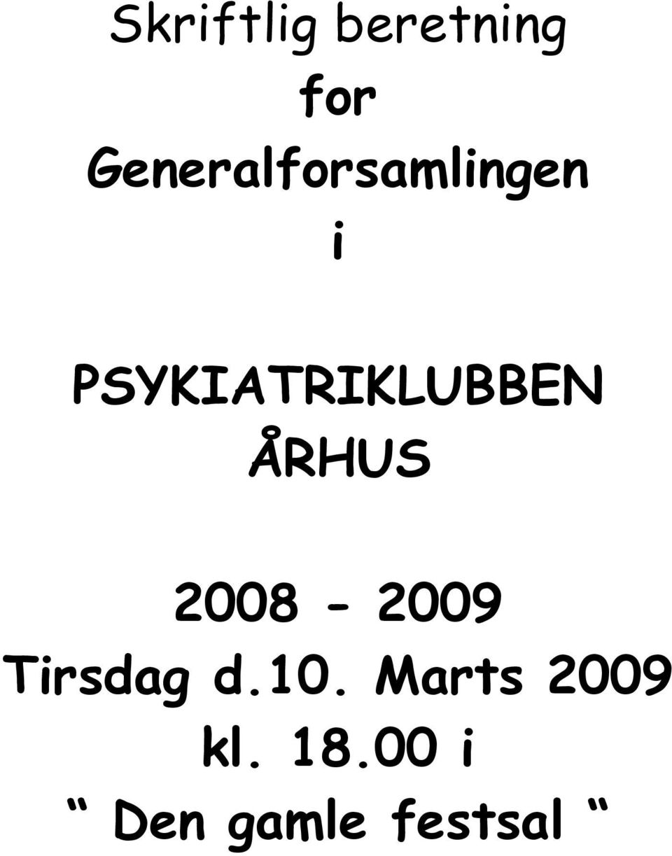 PSYKIATRIKLUBBEN ÅRHUS 2008-2009