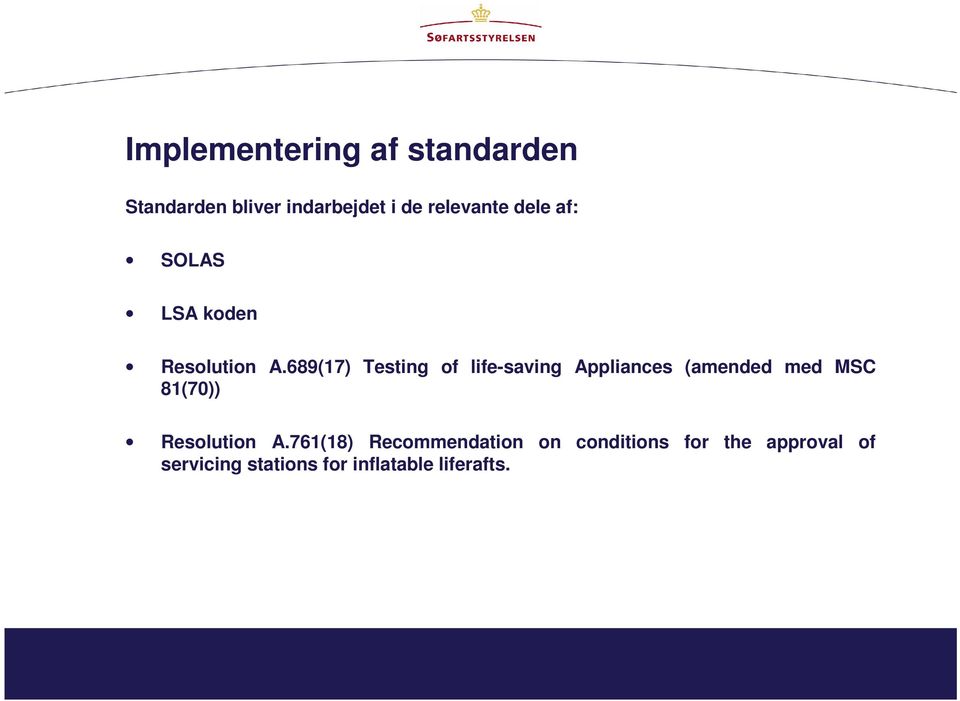 689(17) Testing of life-saving Appliances (amended med MSC 81(70))