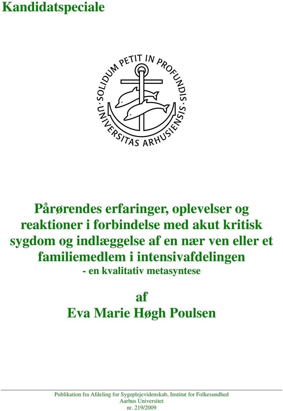 intensivafdelingen - en kvalitativ metasyntese af Eva Marie Høgh Poulsen