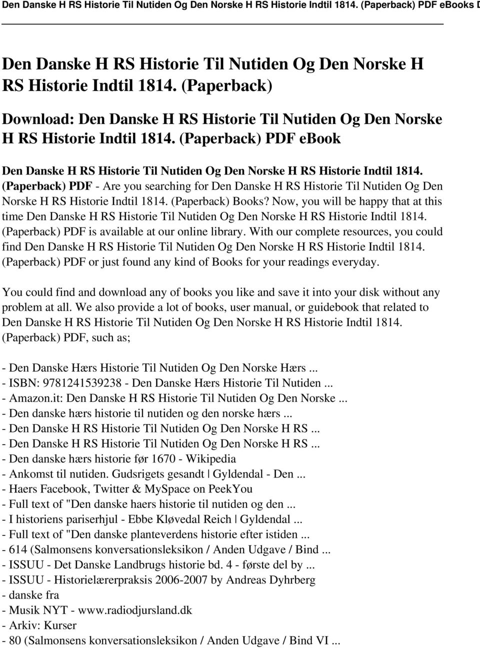 (Paperback) PDF - Are you searching for Den Danske H RS Historie Til Nutiden Og Den Norske H RS Historie Indtil 1814. (Paperback) Books?