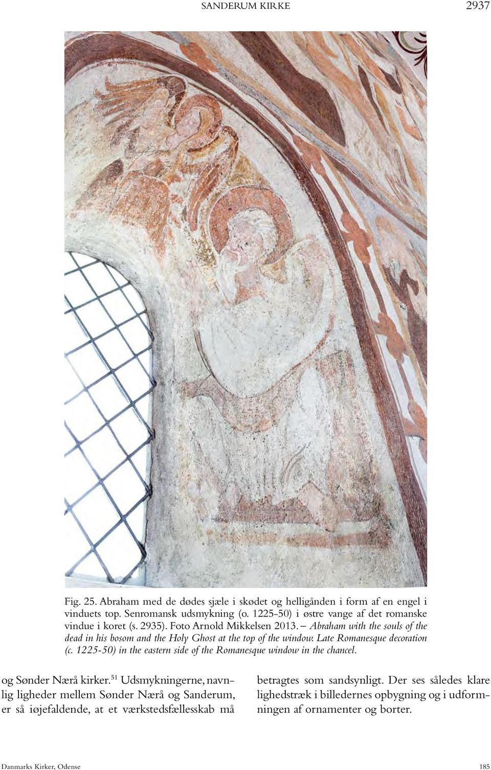 Abraham with the souls of the dead in his bosom and the Holy Ghost at the top of the window. Late Romanesque decoration (c.
