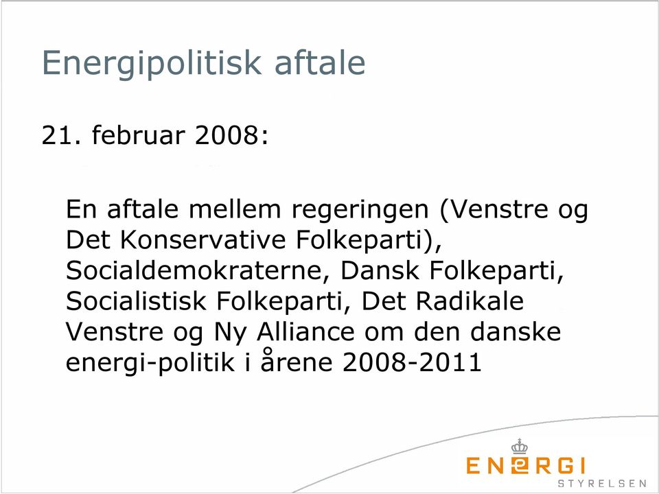 Konservative Folkeparti), Socialdemokraterne, Dansk Folkeparti,