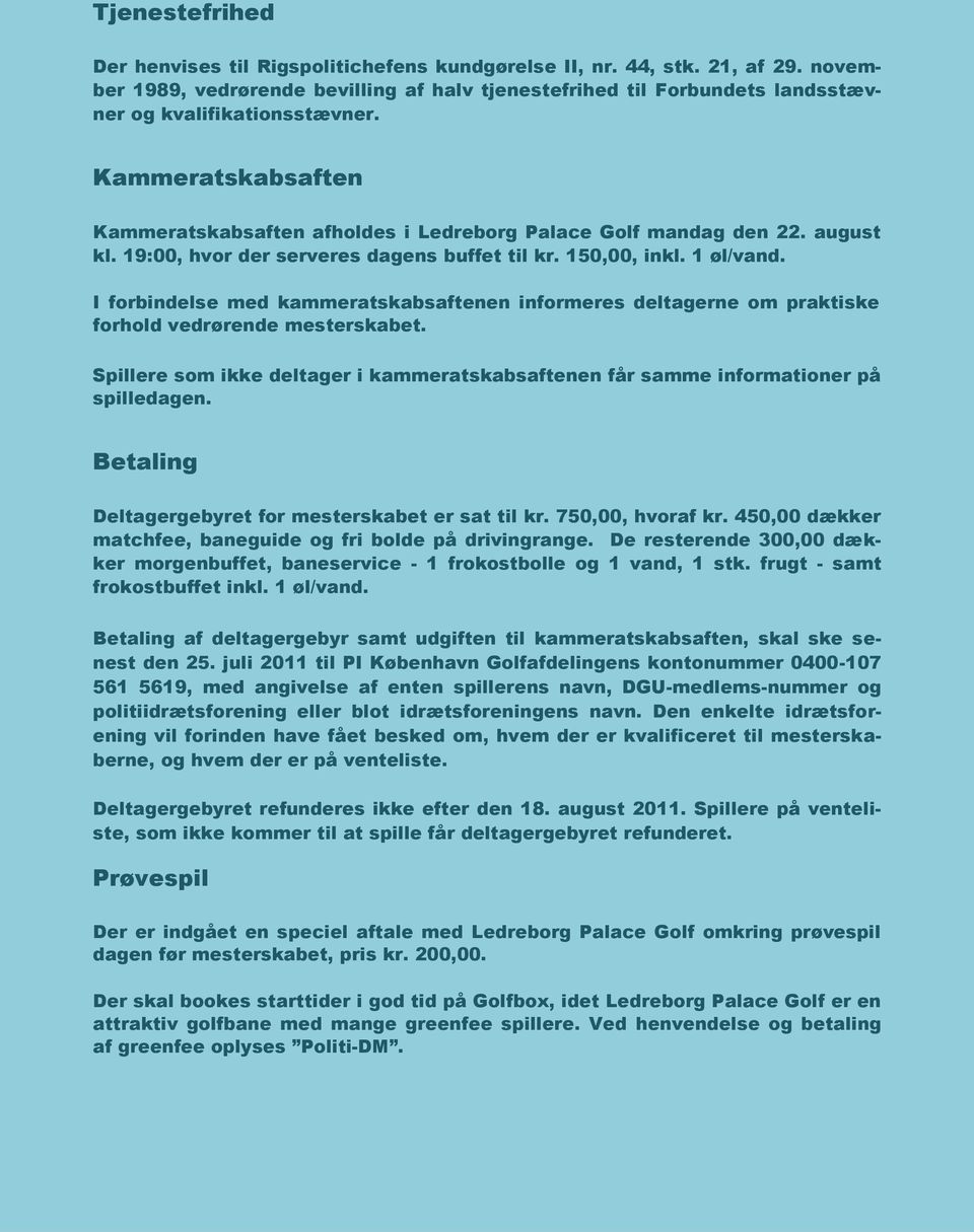 INDBYDELSE. Danske Politimesterskaber i Golf Ledreborg Palace Golf.  Ledreborg Allé 2A Lejre. Tlf - PDF Gratis download