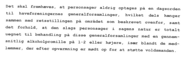 5 Gråzonen Demokrati findes ikke Kolonihaveforbundet for Danmark - hvilket også ses afspejlet i, at advokat Mads Kofoed sad i mange år på forbundets kontor - inden han blev deporteret over i advokat