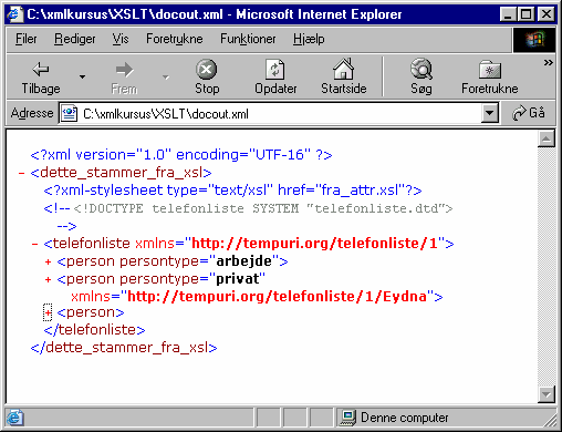Læg mærke til at XML dokumentet der er produceret med msxsl.exe automatisk bliver kodet i UTF-16!
