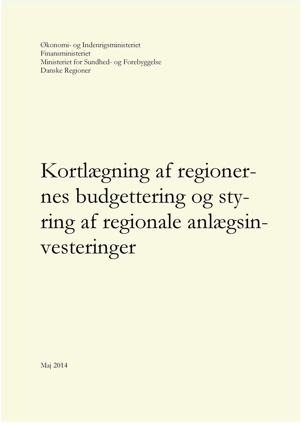 Sundhed- og Forebyggelse Danske Regioner Kortlægning af