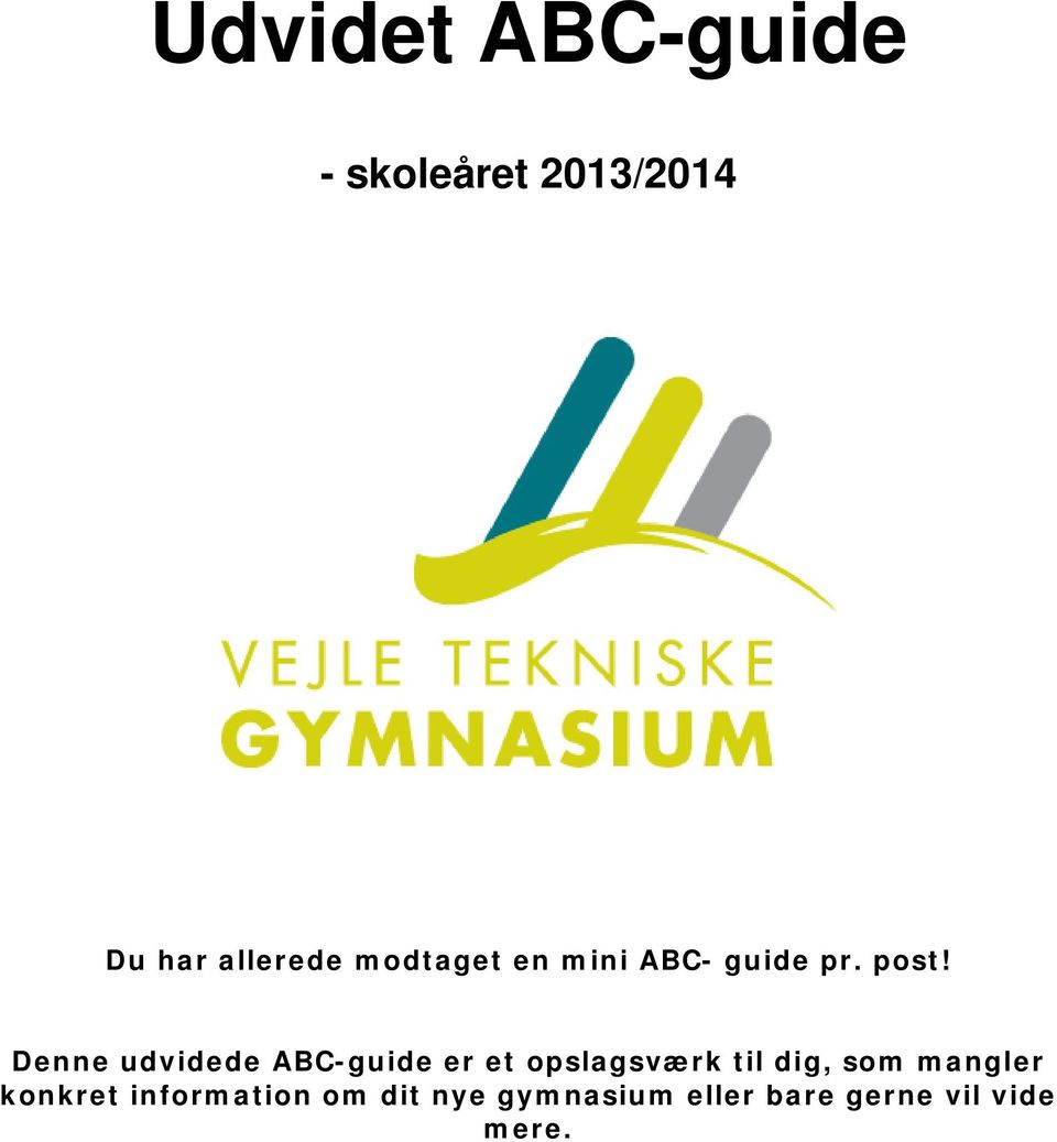 Denne udvidede ABC-guide er et opslagsværk til dig, som