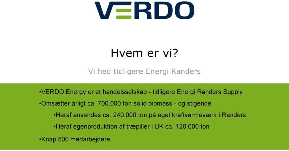 Energi Randers Supply Omsætter årligt ca. 700.
