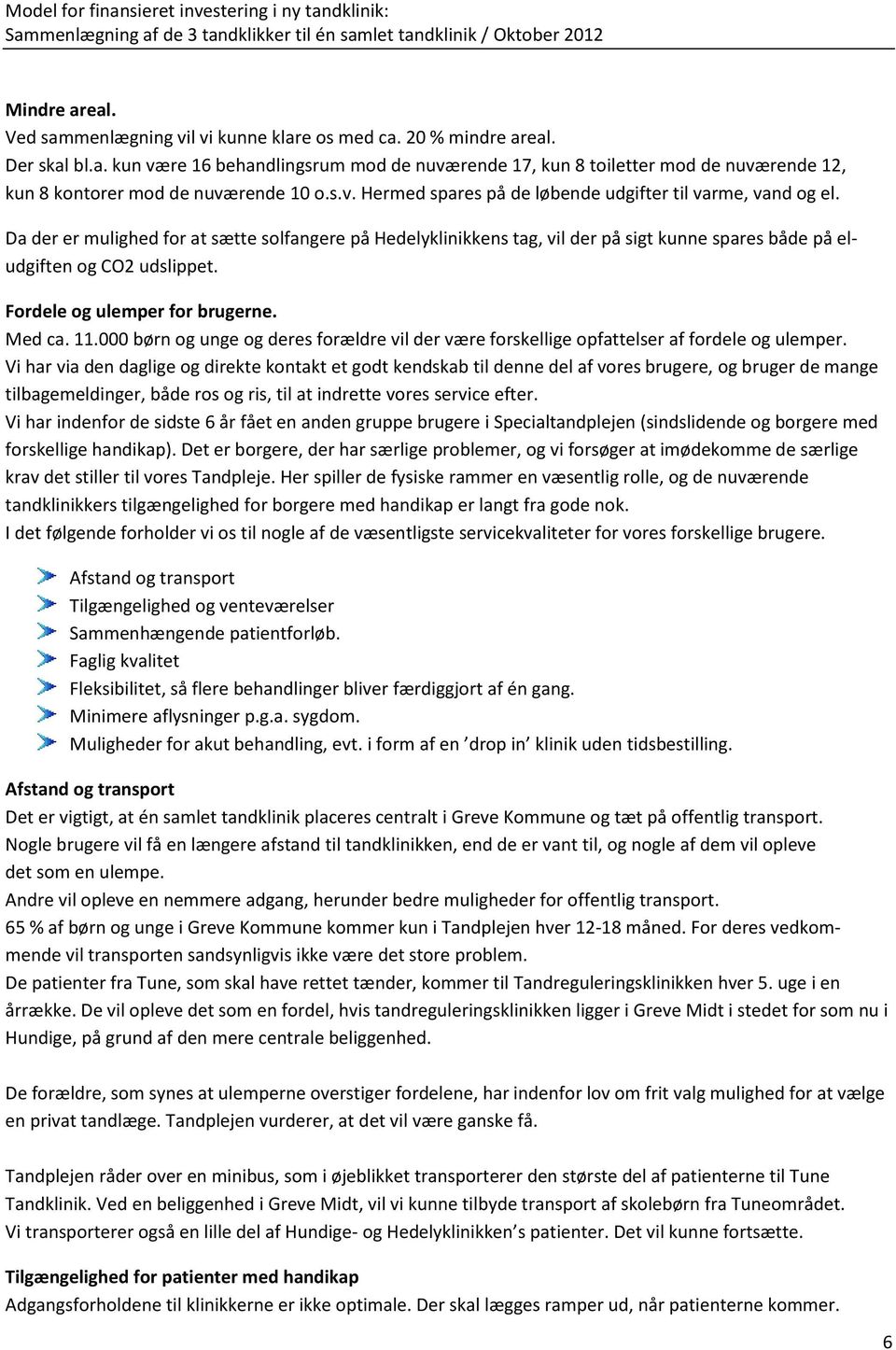 Effektiviseringsforslag fra Tandplejen. på Hedely Tandklinik med  tilbygning. - PDF Gratis download