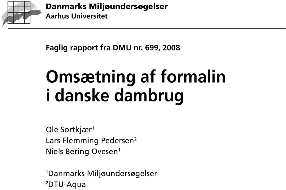 699, 28 Omsætning af formalin i danske dambrug Ole