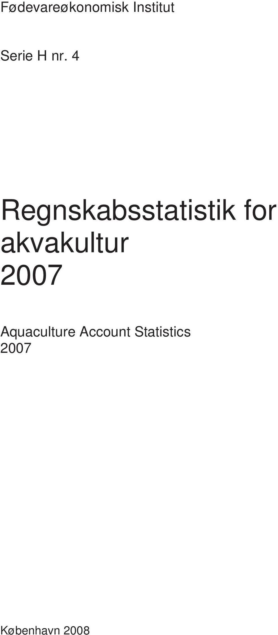 Aquaculture Account Statistics 2007