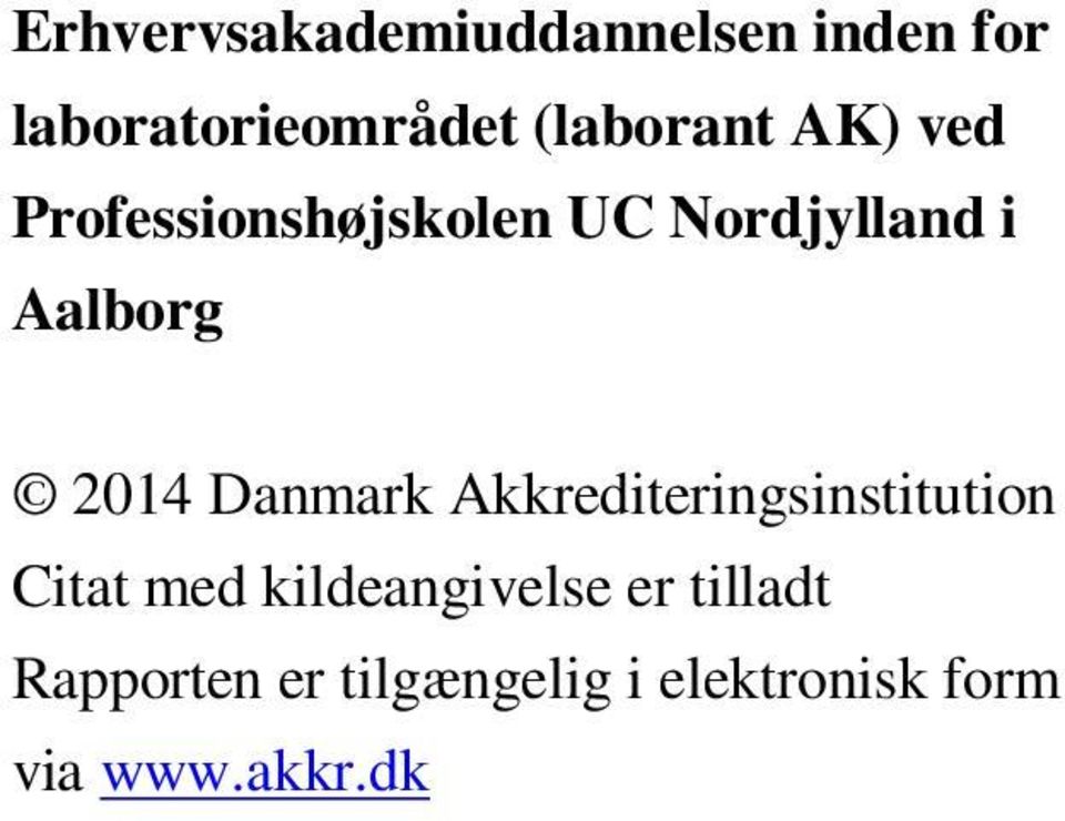 2014 Danmark Akkrediteringsinstitution Citat med kildeangivelse