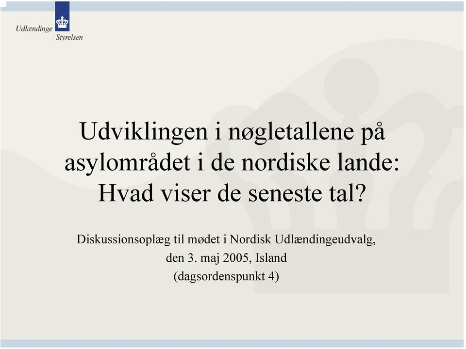Diskussionsoplæg til mødet i Nordisk