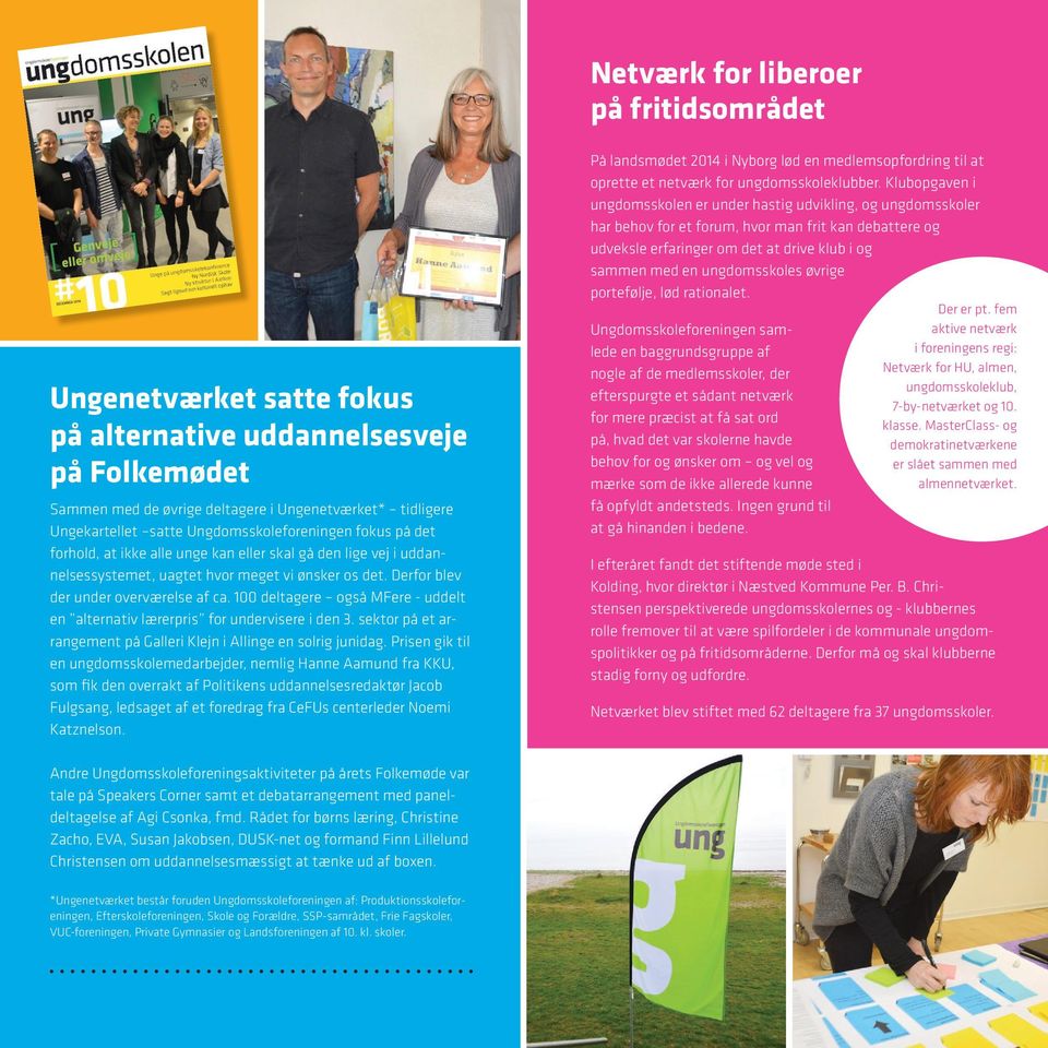 100 deltagere også MFere - uddelt en alternativ lærerpris for undervisere i den 3. sektor på et arrangement på Galleri Klejn i Allinge en solrig junidag.