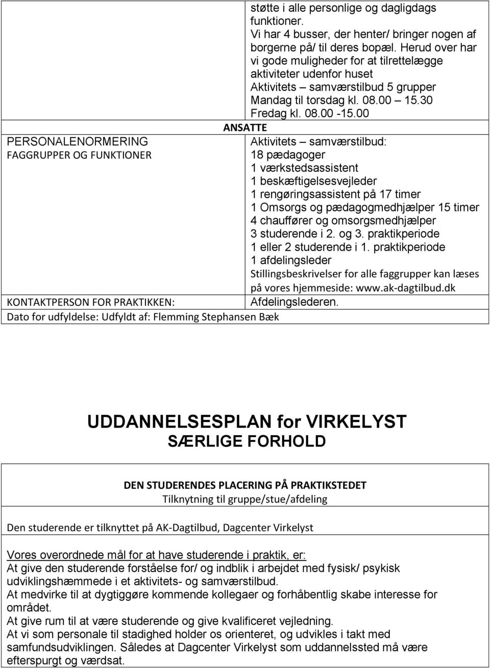 PRAKTIKSTEDSBESKRIVELSE & UDDANNELSESPLAN University College Nordjylland  (UCN) Pædagoguddannelsen - PDF Gratis download