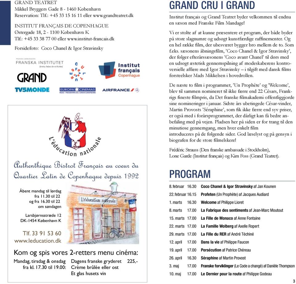 dk Forsidefoto: Coco Chanel & Igor Stravinsky Grand Cru i Grand Institut français og Grand Teatret byder velkommen til endnu en sæson med Franske Film Mandage!