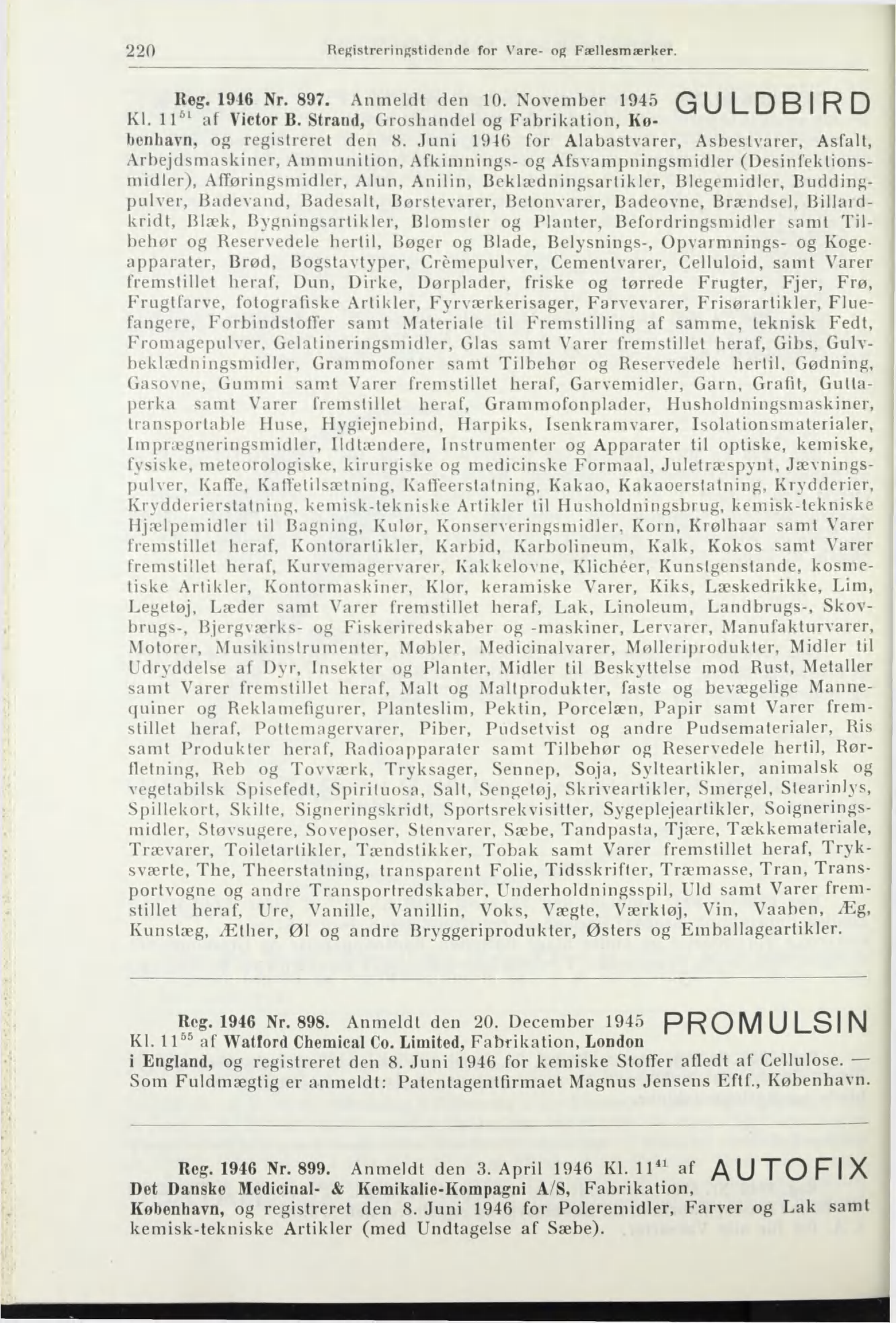 220 Registrerinfjstidcnde for Vare- og Fællesmærker. Keg. 1916 Nr. 897. Kl. 11^^ af Victor B. Strand, Grosliandel og Fabrikation, Kobenhavn, og registreret den 8.