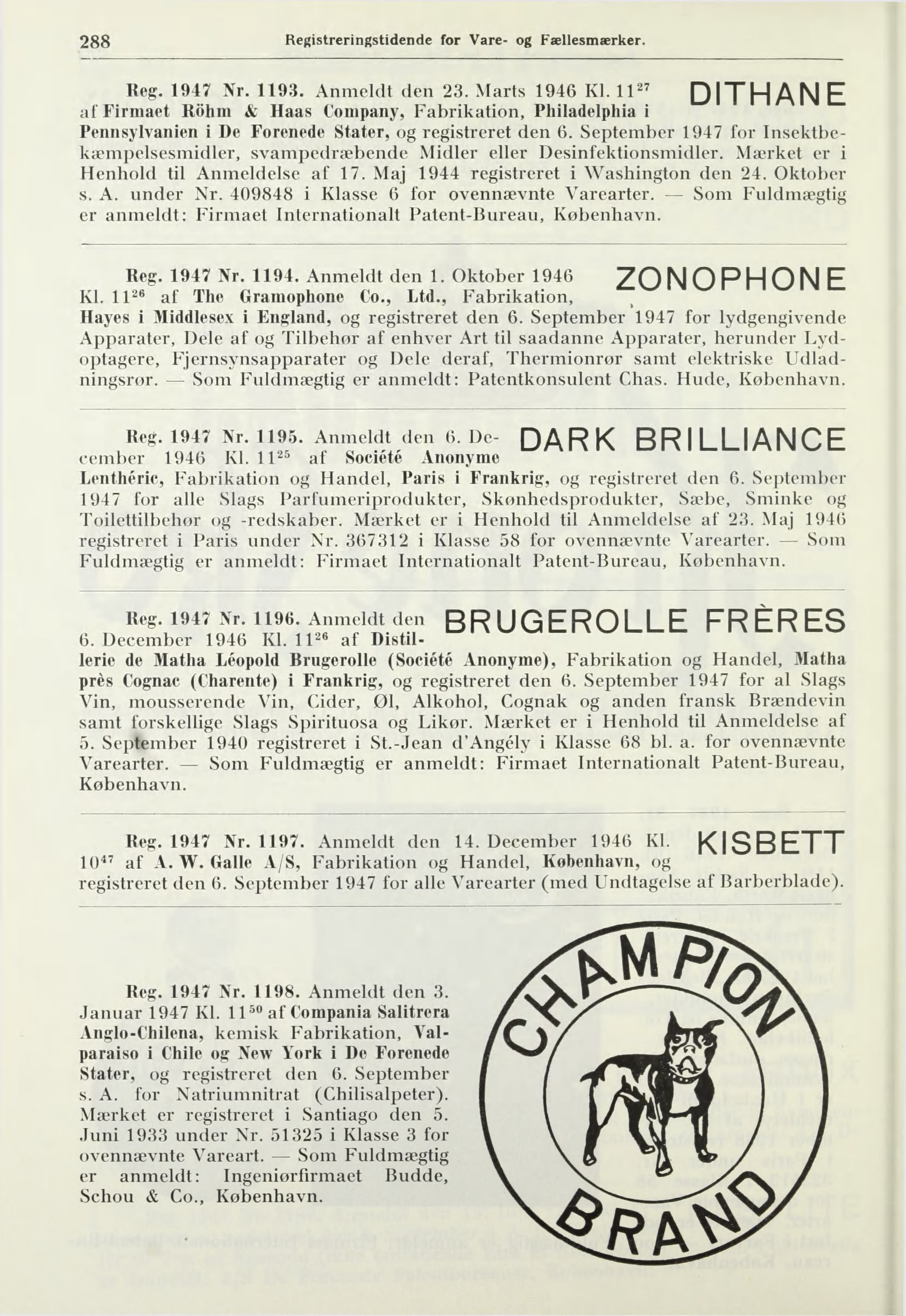 288 Registreringstidende for Vare- og Fællesmærker. DITHANE Reg. 1947 Nr. 1193. Anmeldt den 23. Marts 1946 Kl.