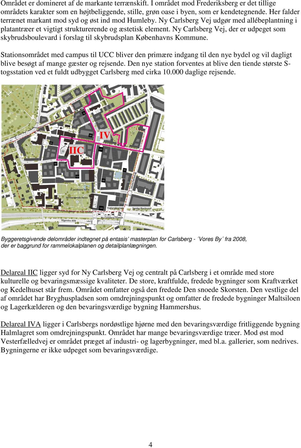 Ny Carlsberg Vej, der er udpeget som skybrudsboulevard i forslag til skybrudsplan Københavns Kommune.