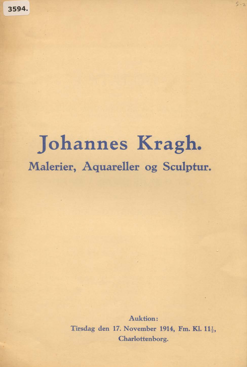 Johannes Kragh. Malerier, Aquareller og Sculptur.