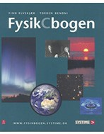 FysikCbogen 1. udgave, 2005 ISBN 13 9788761610669 Forfatter(e) Torben Benoni Dækker både kernestof og supplerende stof i fysik på gymnasialt niveau.