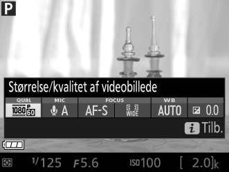 A Live View-visningen Du kan få vist videobeskæringen i Live View ved at trykke på knappen R for at vælge visningerne "vis videoindikatorer", "skjul indikatorer" eller "gitterlinjer" (0 150).