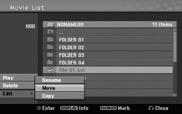 Sådan kopierer du fil(er) eller mappe(r) til HDD Du kan kopiere fil(er) eller mappe(r) til HDD. Vælg den fil(er) eller mappe(r), du ønsker at kopiere, og tryk så på OK.