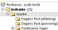 Journaliser e- mail ved hjælp af Acadremappe Åbn Outlook og sørg for at mappen Acadre, der ligger under Indbakken, er foldet ud, så du kan se de underliggende sagsmapper.