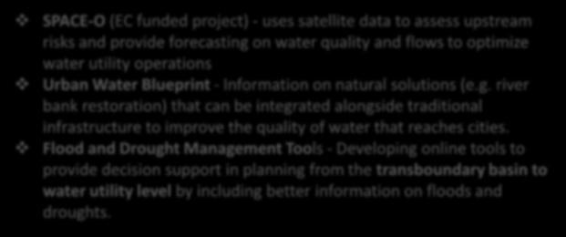 (EC funded project) - uses satellite data to assess upstream risks and provide forecasting on water quality and flows